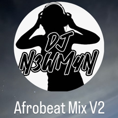 Afrobeat Mix V2