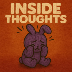 Inside Thoughts