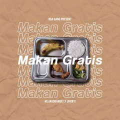 Makan Gratis (Prod. Zann!)