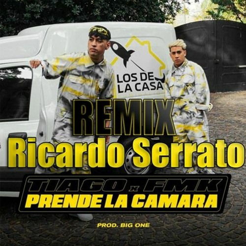 FMK & Tiago PZK - Prende La Cámara (Ricardo Serrato Remix)