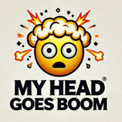 When My Head Goes Boom Boom