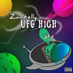 Zantelly - UFO High (MASTER)