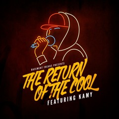 The Return Of The Cool Feat Kamy
