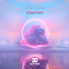 Systeron - Dreamers [Synthdelic Music]