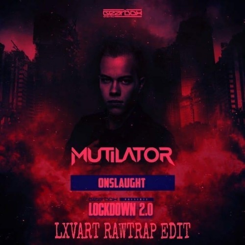 Mutilator - Onslaught (LXVART RAWTRAP EDIT) [HW007]