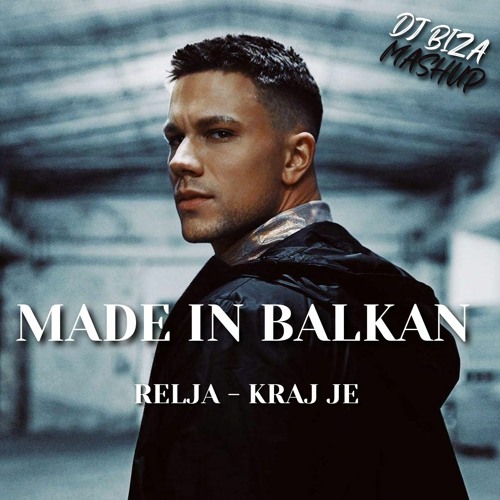 RELJA - KRAJ JE (Dj Biza Mashup)