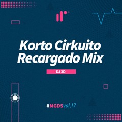 Korto Cirkuito Recargado Mix by DJ 3D IR