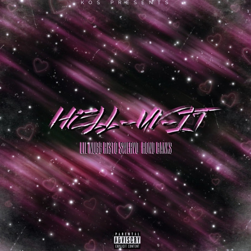 LIL NUGG X RISTO SWERVO X RONO BANKS- HELL-UV-IT