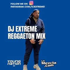 DjExtreme Reggaeton Mix