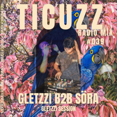 TICUZZ 039 - SÖRA B2B GLETZZI