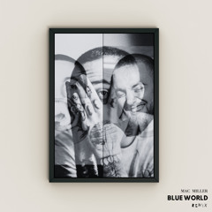 Mac Miller - Blue World - Lonan Remix
