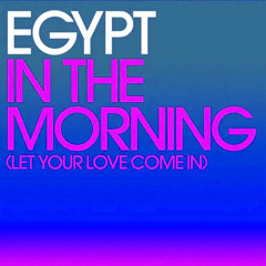Egypt - In The Morning (ALI C Edit) free download