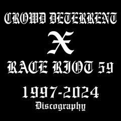 Crowd Deterrent/Race Riot 59