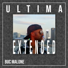 Buc Malone - ULTIMA