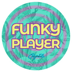FUNKY PLAYER