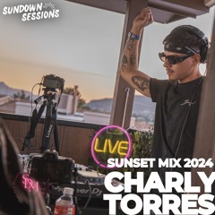Charly Torres | Sunset Mix 2024 | House + Dub House