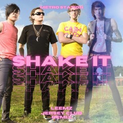 Metro Station - Shake It (Leemz Jersey Club Remix)
