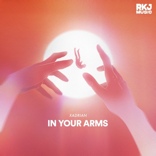 Xadrian - In Your Arms