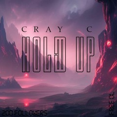 HOLD UP (CRAY C) Free DL