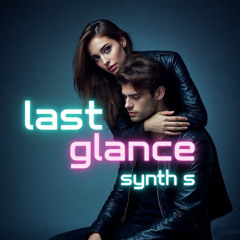 The Last Glance