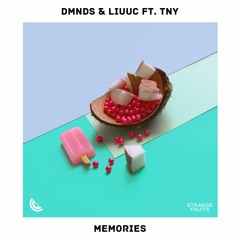 DMNDS & LIUUC - Memories (ft. Tny)