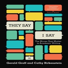 Access EPUB KINDLE PDF EBOOK "They Say / I Say": The Moves That Matter in Academic Wr