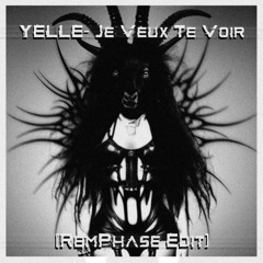 YELLE - Je Veux Te Voir (RemPhase Edit Free Download)