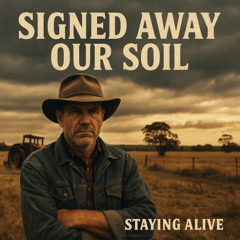 Signed Away Our Soil