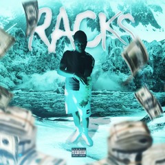 RACKS (Prod. Lord Casso)