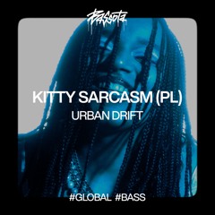 KITTY SARCASM - URBAN DRIFT