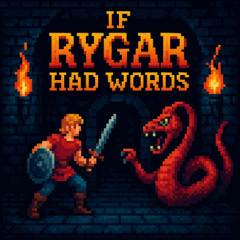 If Rygar Had Words