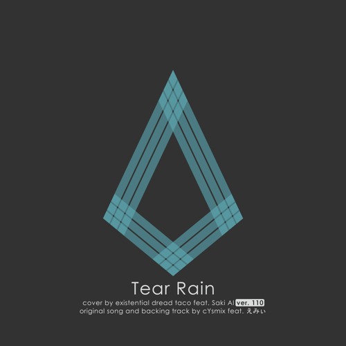 Tear Rain ft. Saki AI Gen 3 [Saki Debut Cover + SVP DL]