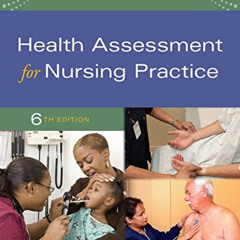 Read KINDLE 🧡 Health Assessment for Nursing Practice - E-Book by  Susan Fickertt Wil
