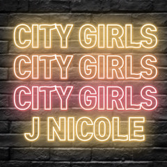 J NICOLE - CITY GIRLS (REMIX)