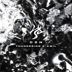CZN - THUNDERING K'AWIL  (FREE DL)