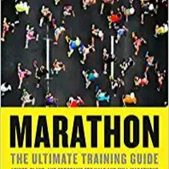 DOWNLOAD FREE Marathon, Revised and Updated 5th Edition: The Ultimate Training Guide: Advice, Plans,