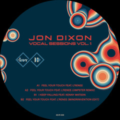 Premiere | Jon Dixon feat. L'Renee - Feel Your Touch [4EVR 4WRD]
