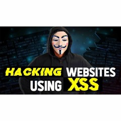 #374: Website Hacking Demos using Cross-Site Scripting (XSS) - it's just too easy!