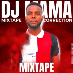 Correction Mixtape By DJ Mama Feat. Animatè 100 Non @2022 [Support By DJ PLC]