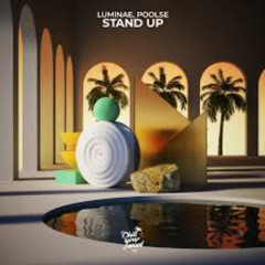 LUMINAE & POOLSE - Stand Up