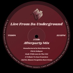 Live From Da Underground — Afterparty Mix