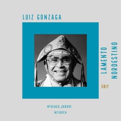 Lamento Nordestino - Luiz Gonzaga  (Edit Thiago Groove . Cidoca)