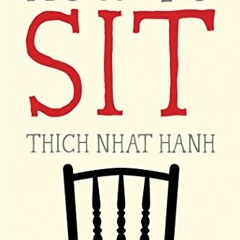 [READ] KINDLE PDF EBOOK EPUB How to Sit (Mindfulness Essentials) by  Thich Nhat Hanh 📤