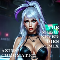The Music Never Dies (Remix)