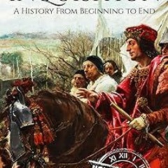 The Inquisition: A History From Beginning to End (Medieval History) BY: Hourly History (Author)