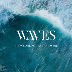 Things Are Not As They Were