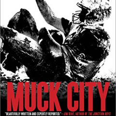 DOWNLOAD PDF 📥 Muck City: Winning and Losing in Football's Forgotten Town by  Bryan