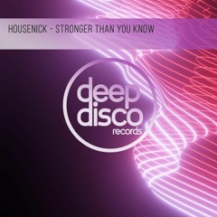 Housenick - Stronger Than You Know