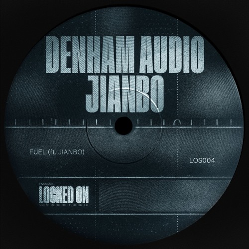 Fuel (Ft. Jianbo) [Locked On Records]