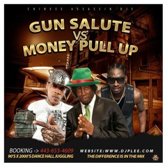 Chinese Assassin "Gun Salute vs Money Pull Up" 90's & 00's Dancehall Mix 08/21